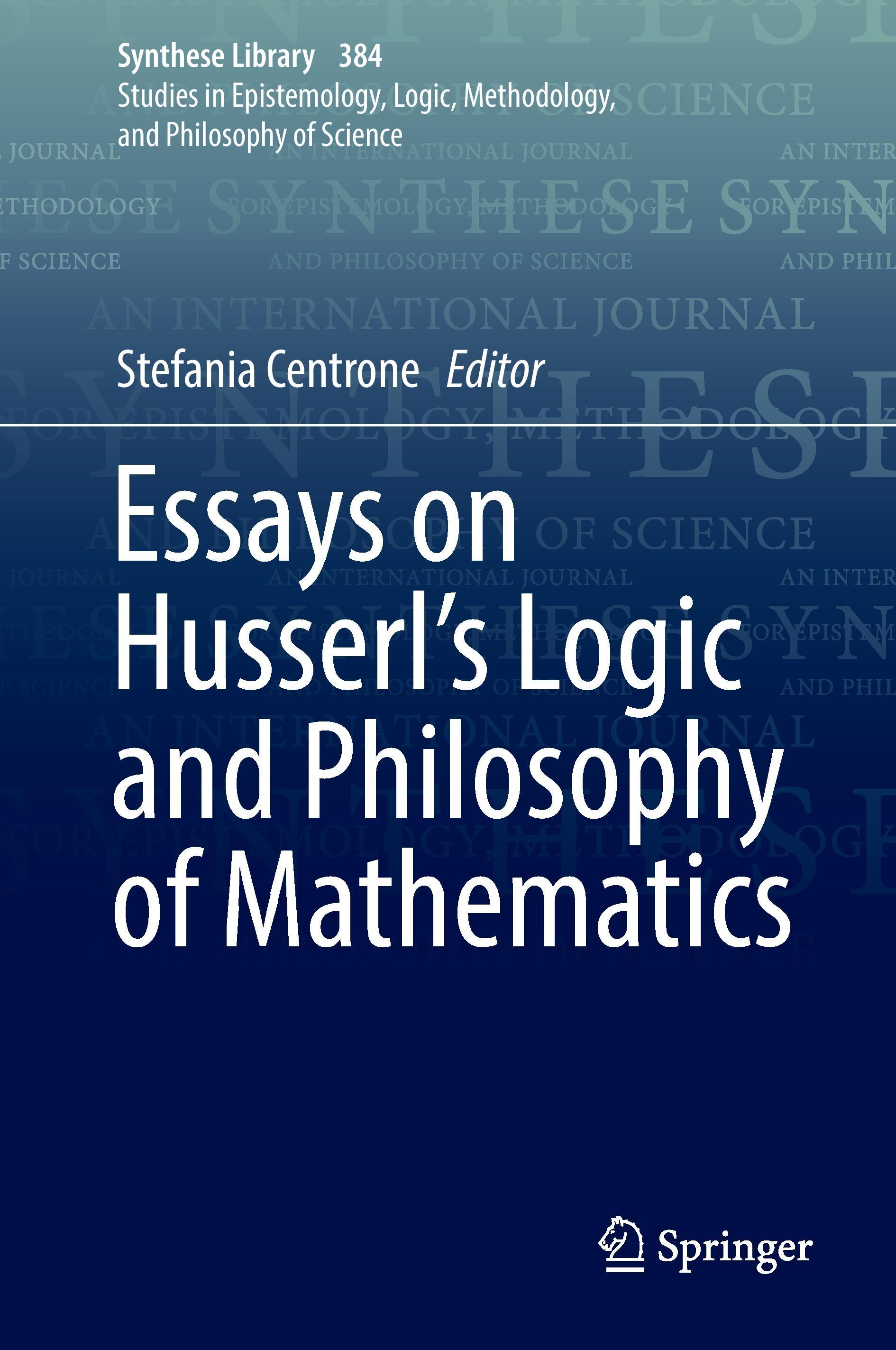 Essays on Husserl's Logic and Philosophy of Mathematics