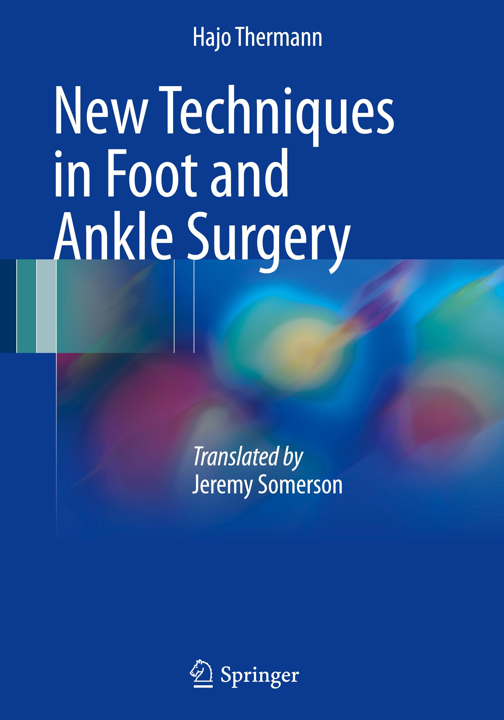 New Techniques in Foot and Ankle Surgery