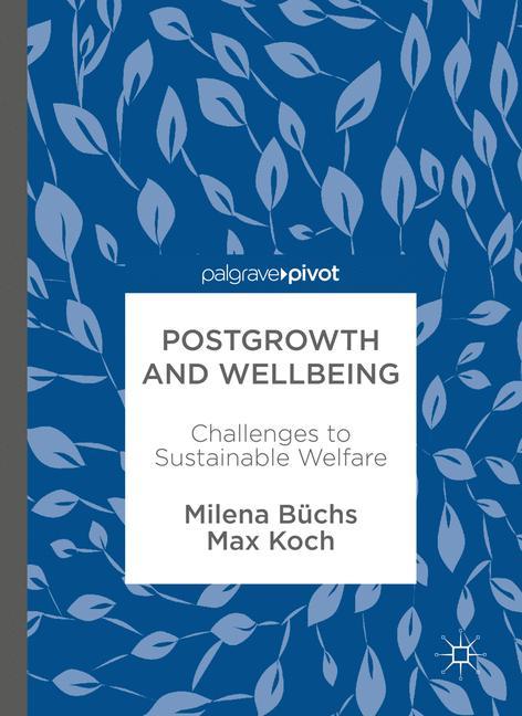 Postgrowth and Wellbeing