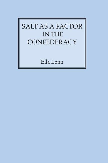 Salt as a Factor in the Confederacy