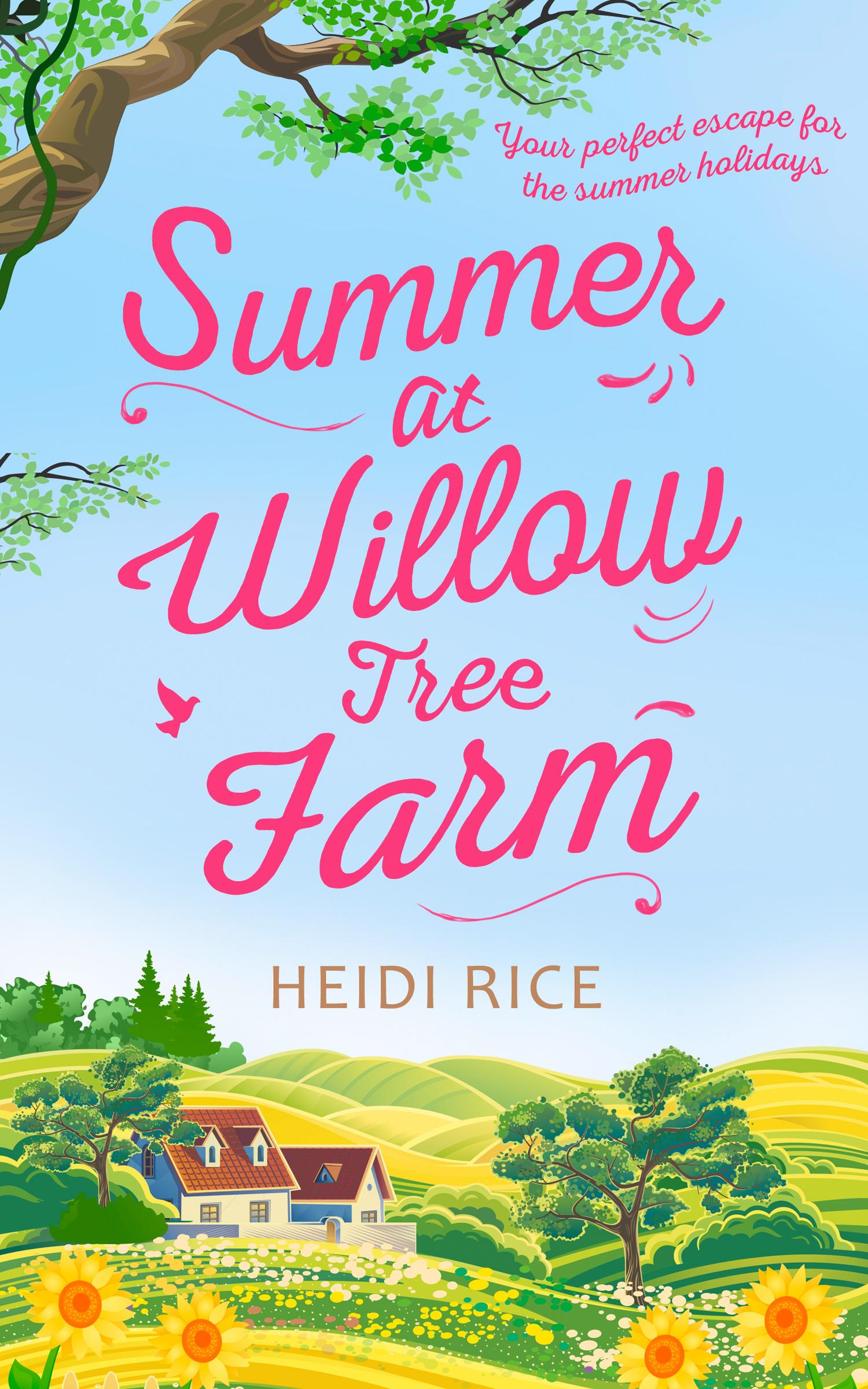 Summer At Willow Tree Farm