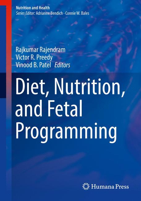 Diet, Nutrition, and Fetal Programming