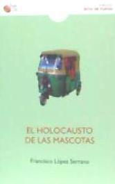 EL HOLOCAUSTO DE LAS MASCOTAS