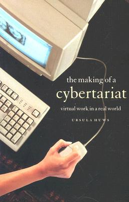 The Making of a Cybertariat