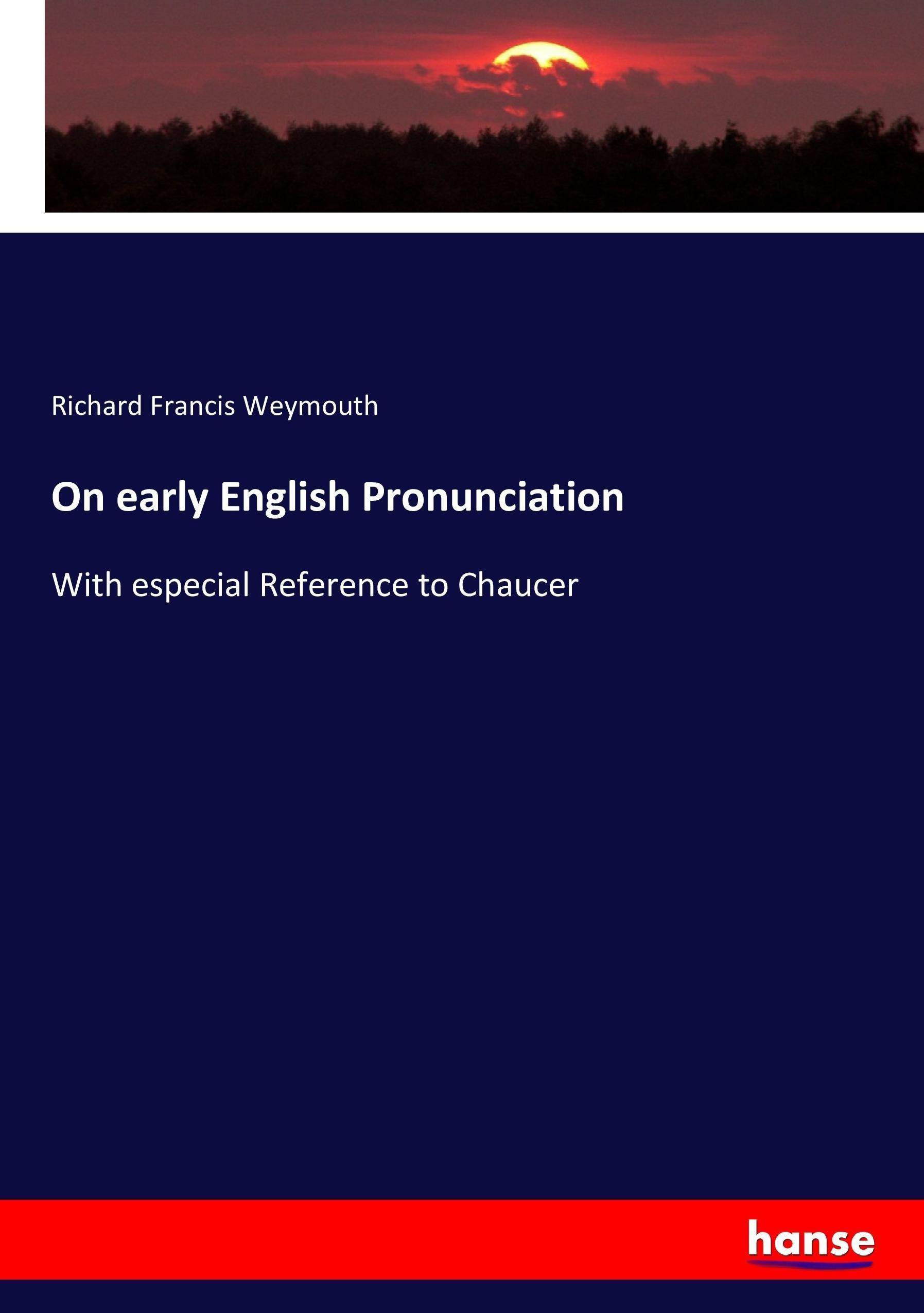 On early English Pronunciation