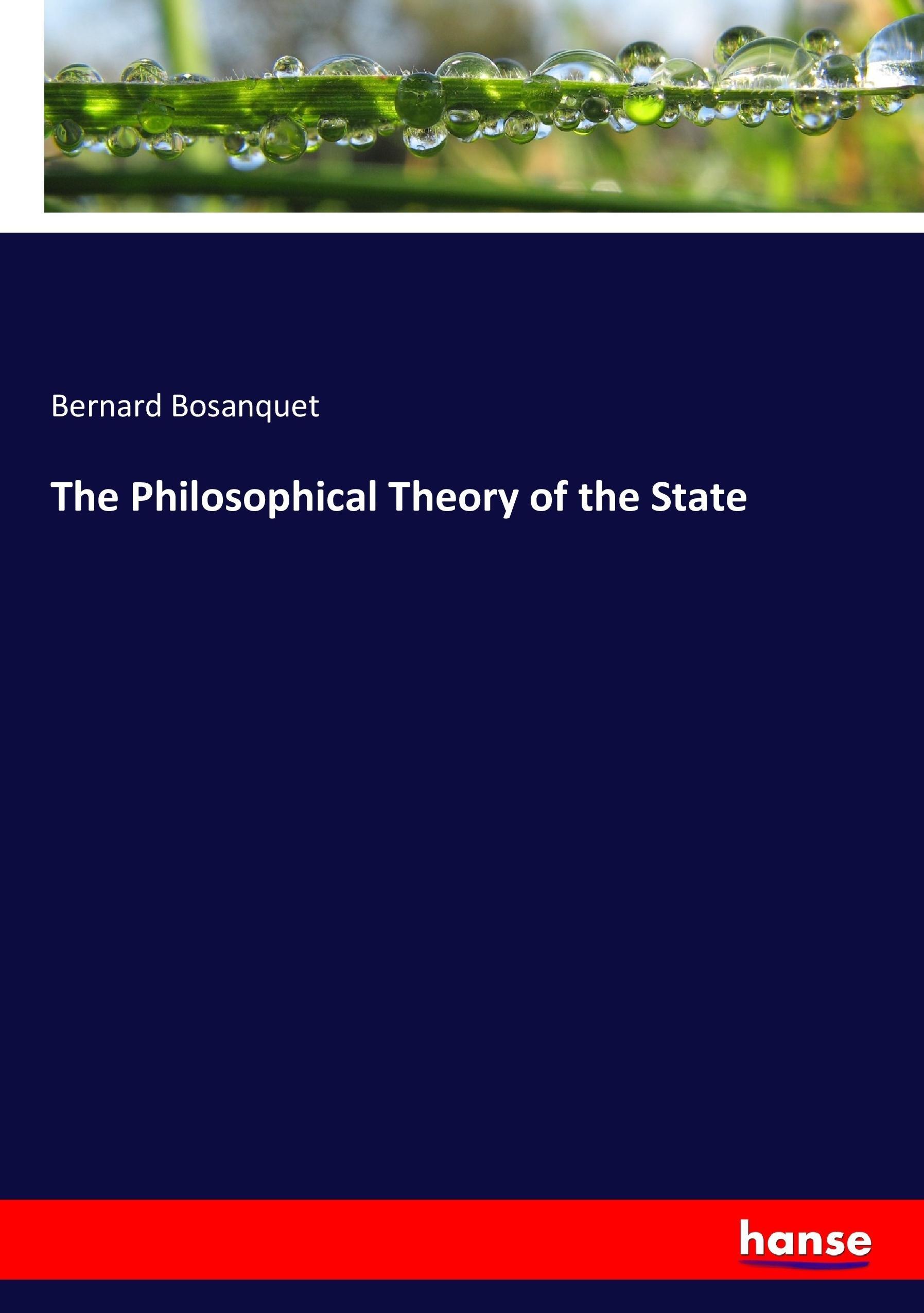 The Philosophical Theory of the State