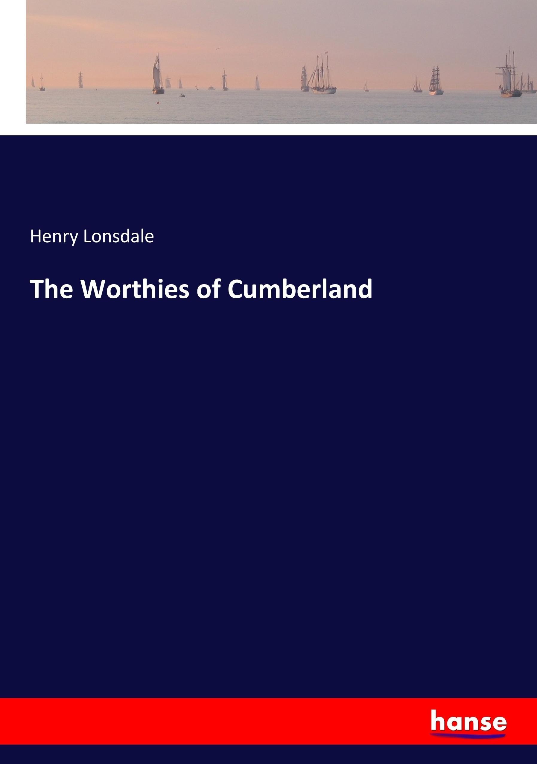 The Worthies of Cumberland