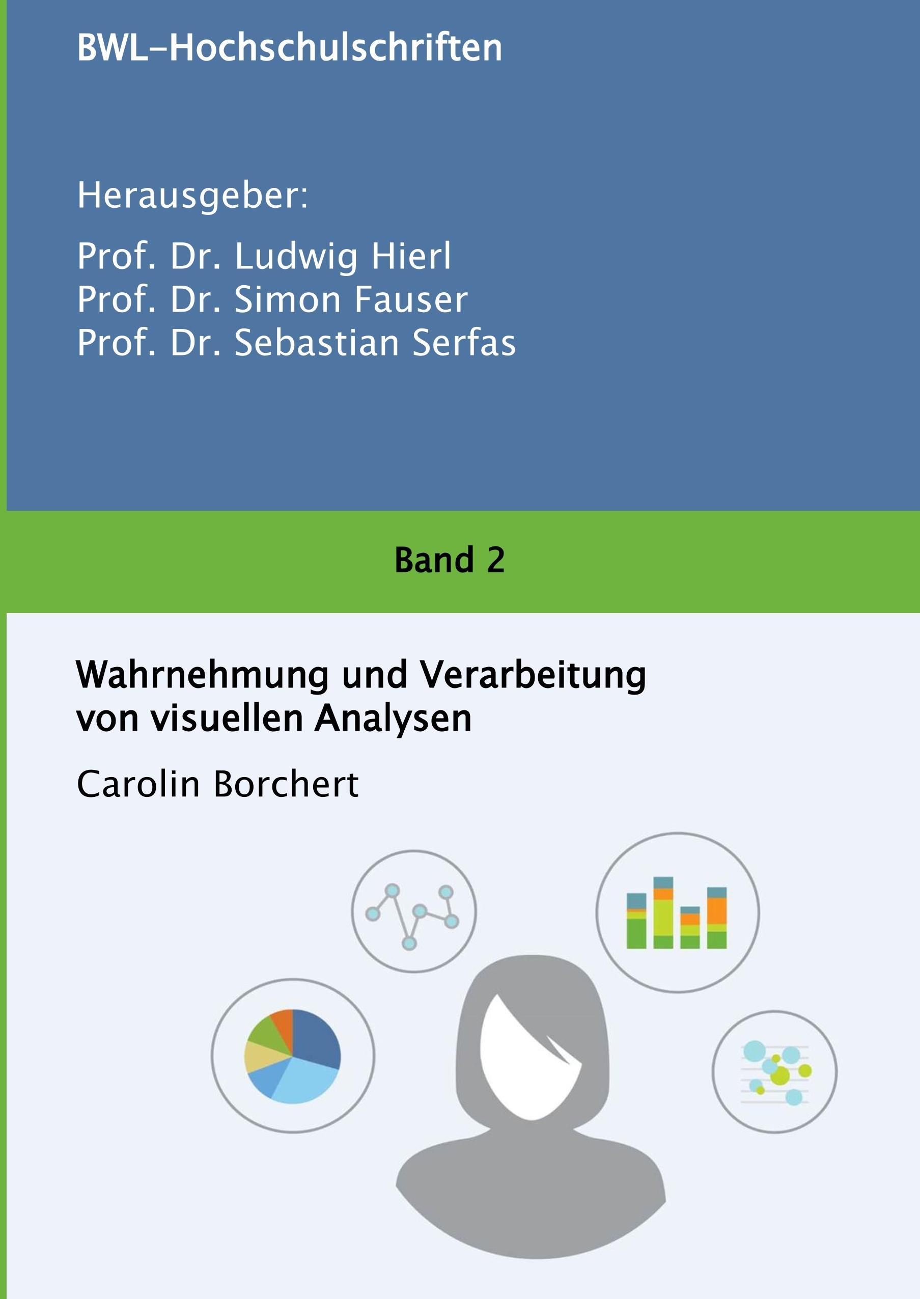 Wahrnehmung und Verarbeitung  von visuellen Analysen