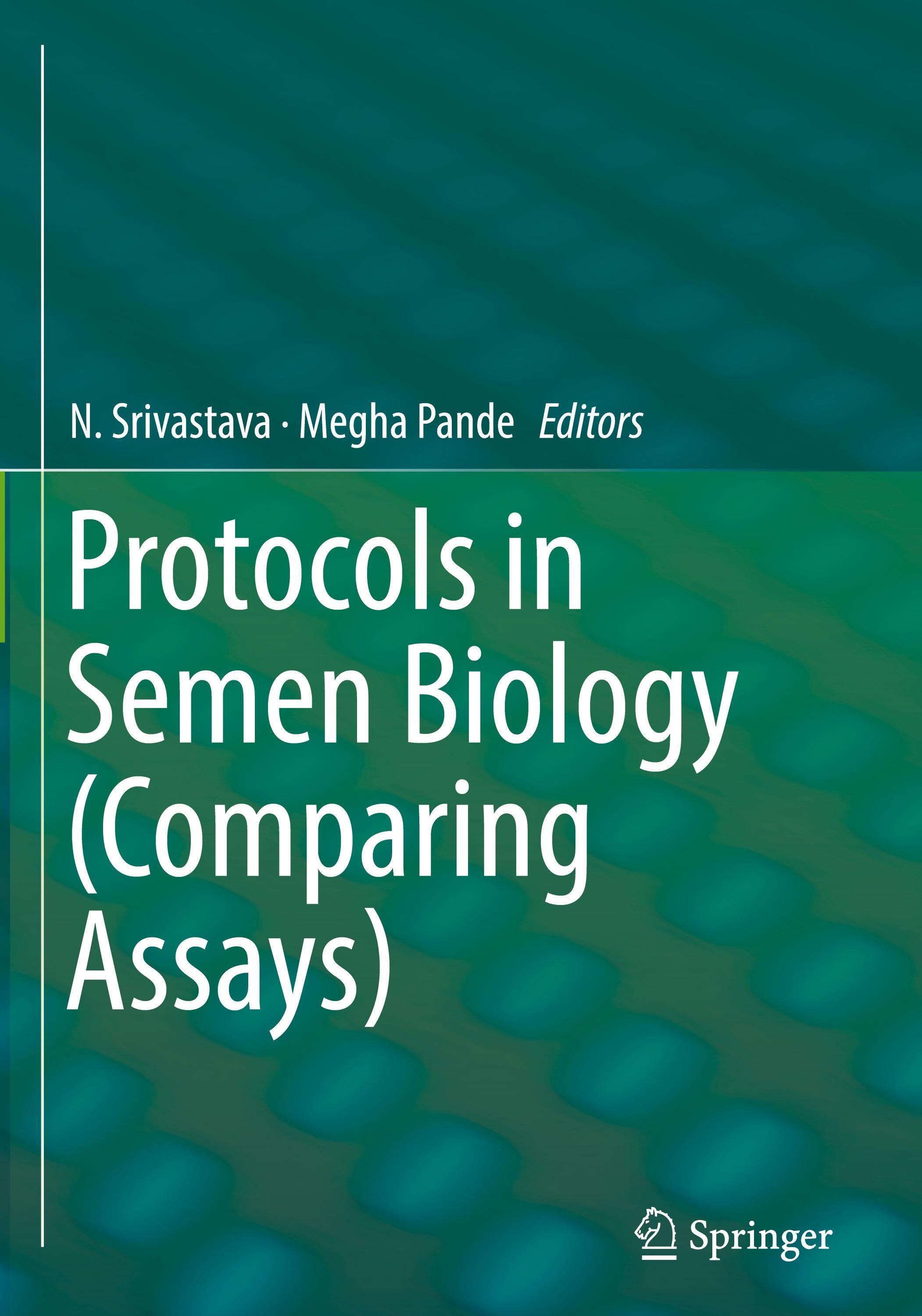 Protocols in Semen Biology (Comparing Assays)