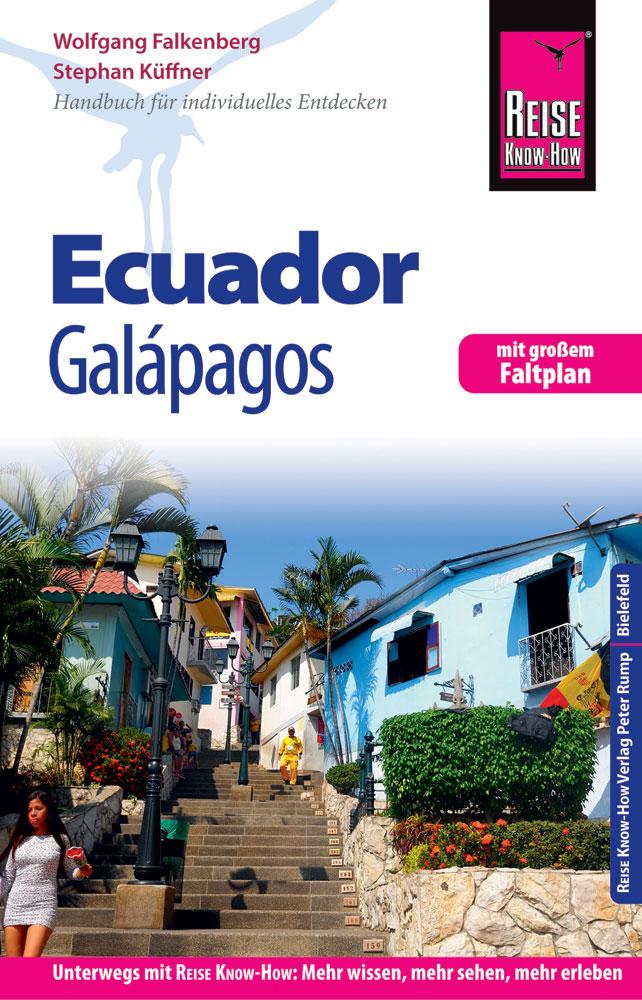 Reise Know-How Reiseführer Ecuador mit Galápagos (mit großem Faltplan)