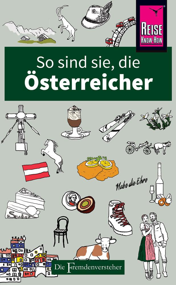 So sind sie, die Österreicher