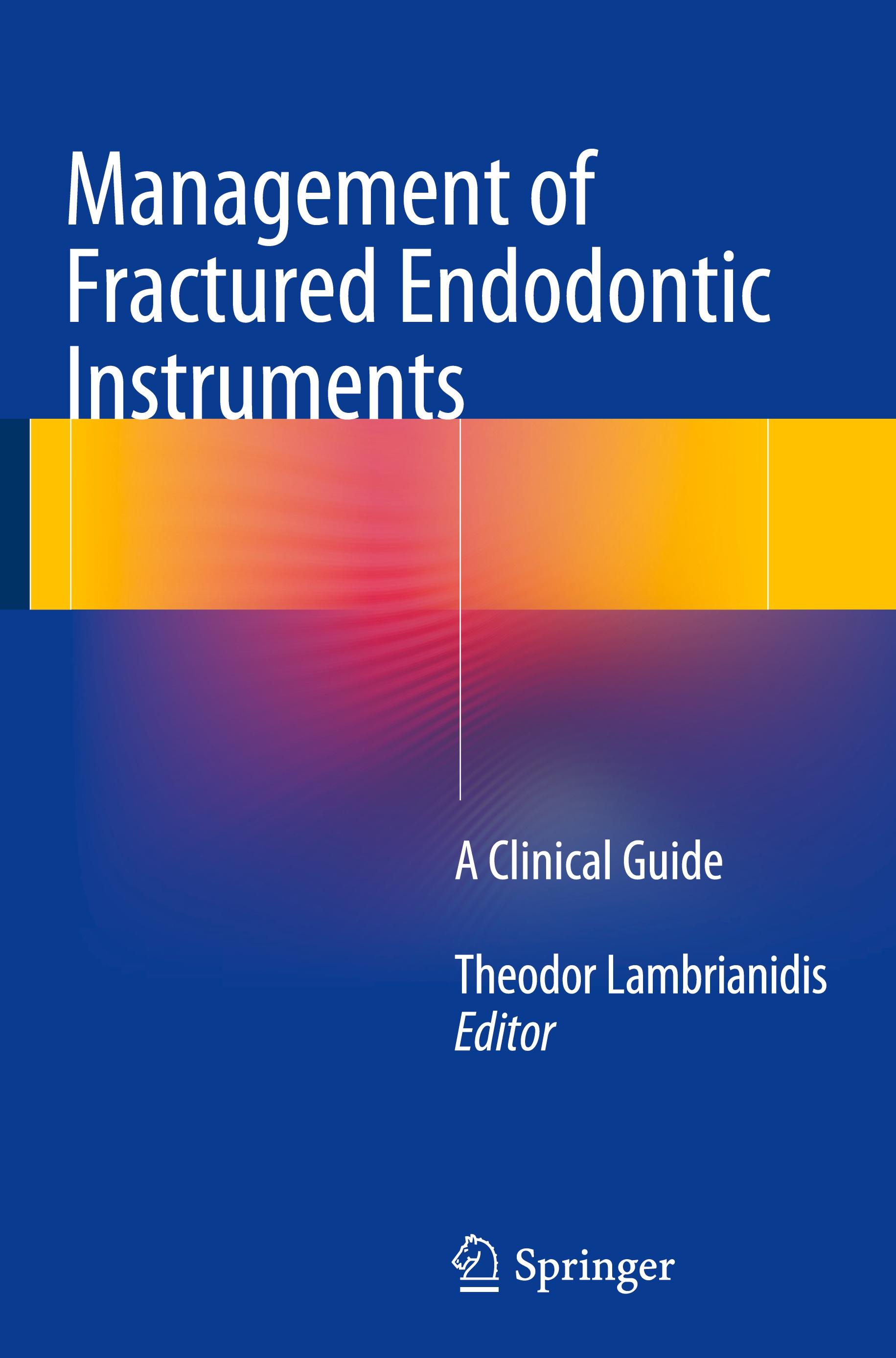 Management of Fractured Endodontic Instruments