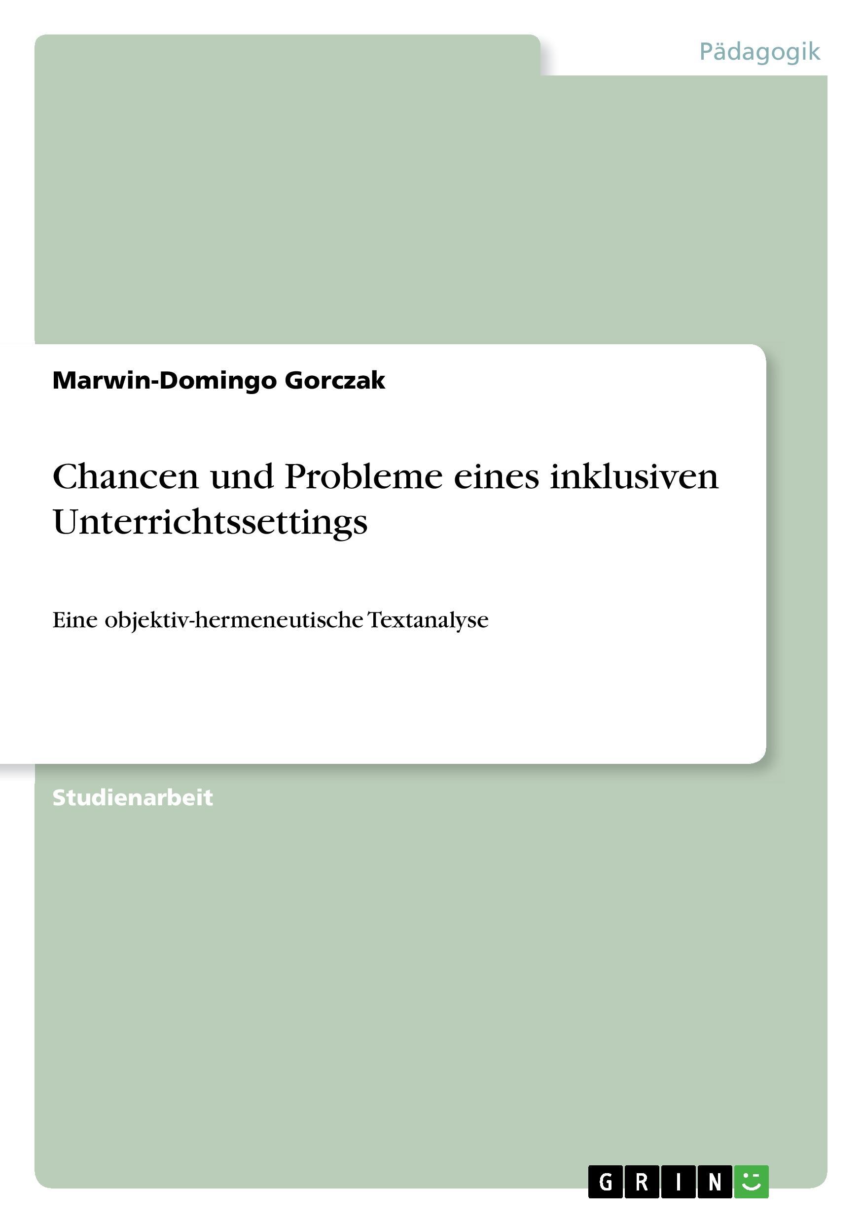 Chancen und Probleme eines inklusiven Unterrichtssettings