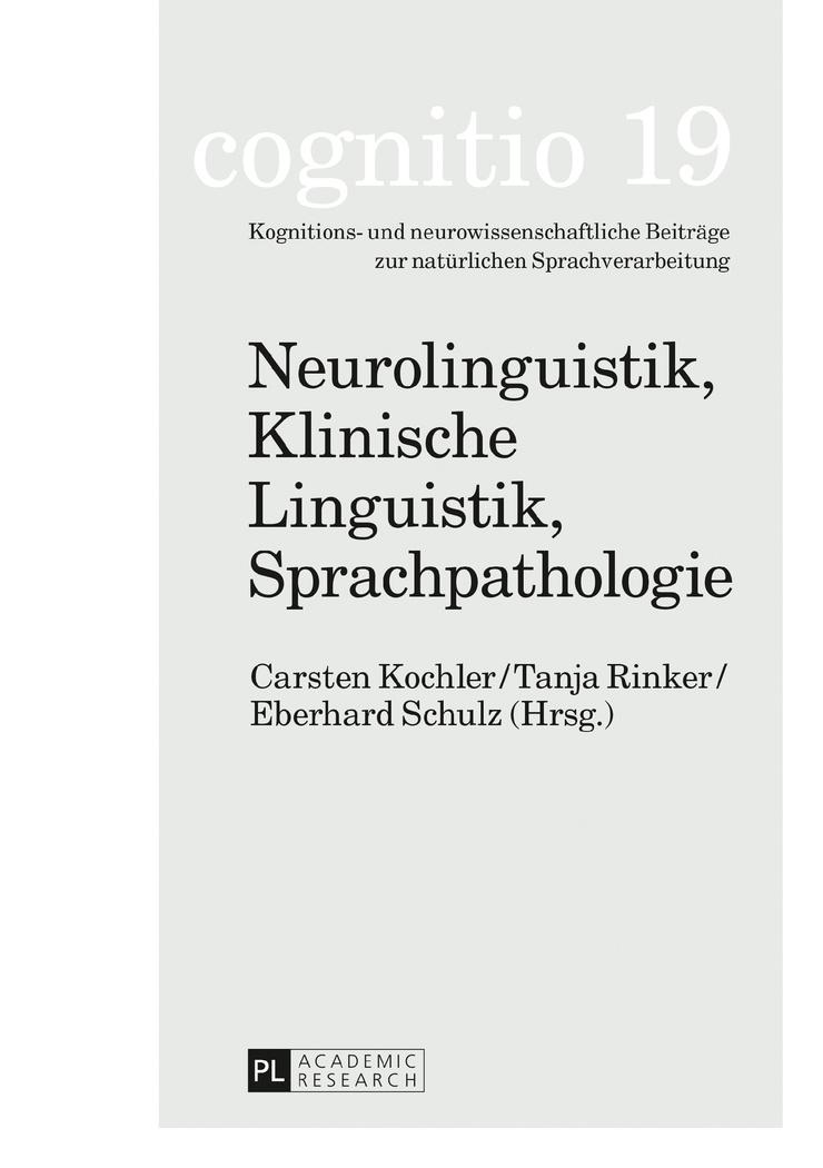 Neurolinguistik, Klinische Linguistik, Sprachpathologie