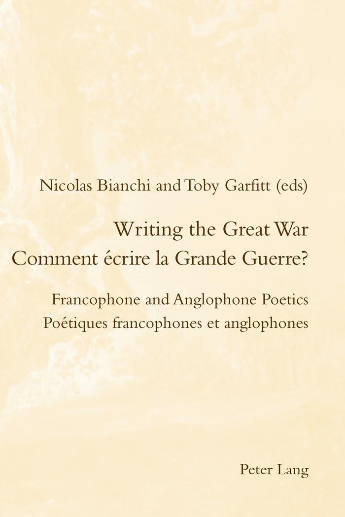 Writing the Great War / Comment écrire la Grande Guerre?