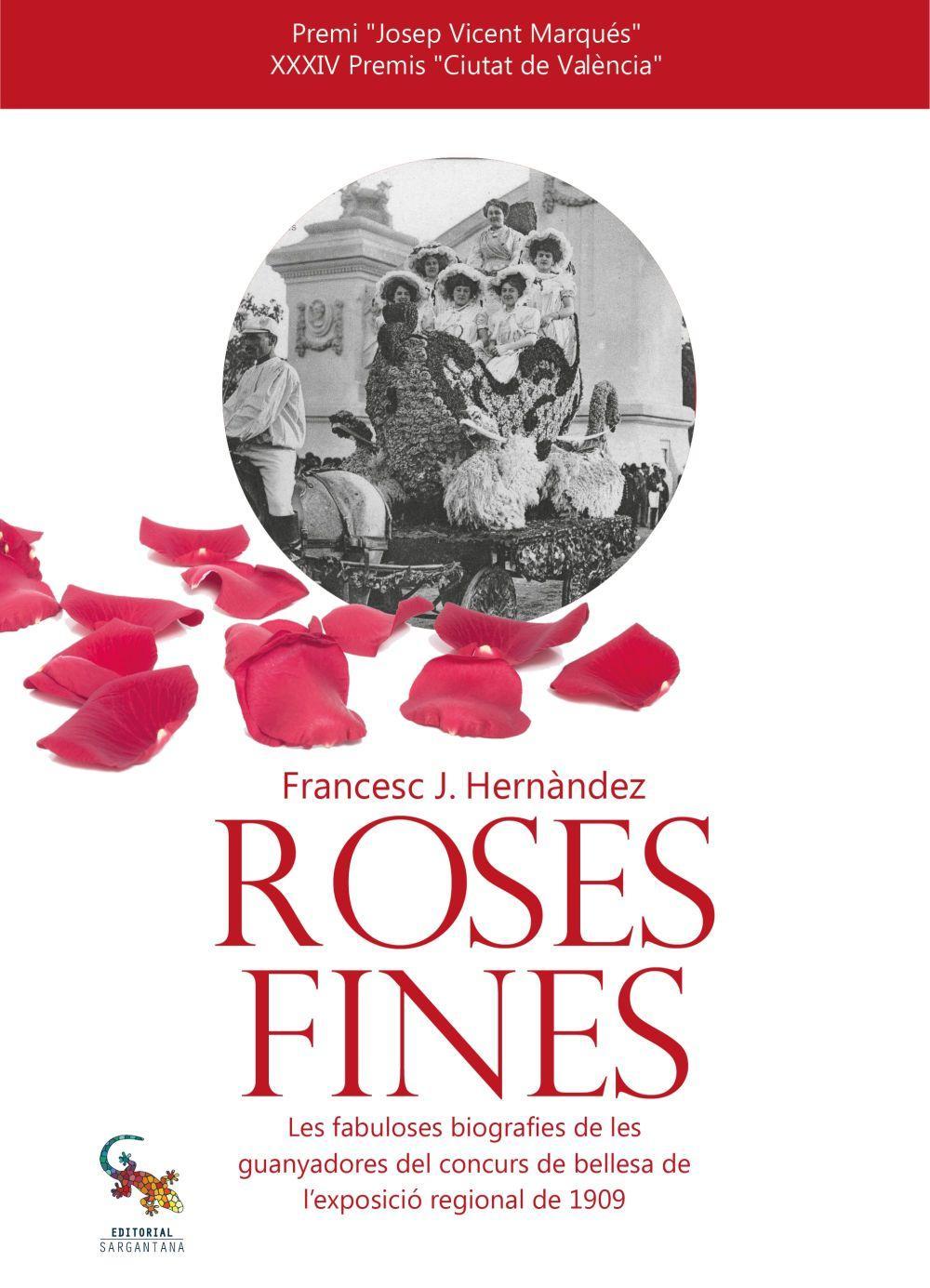 Roses fines : les fabuloses biografies de les guanyadores del concurs de bellesa de l'exposició de 1909