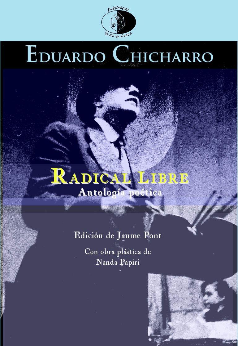 Radical libre : antología poética 1944-1960