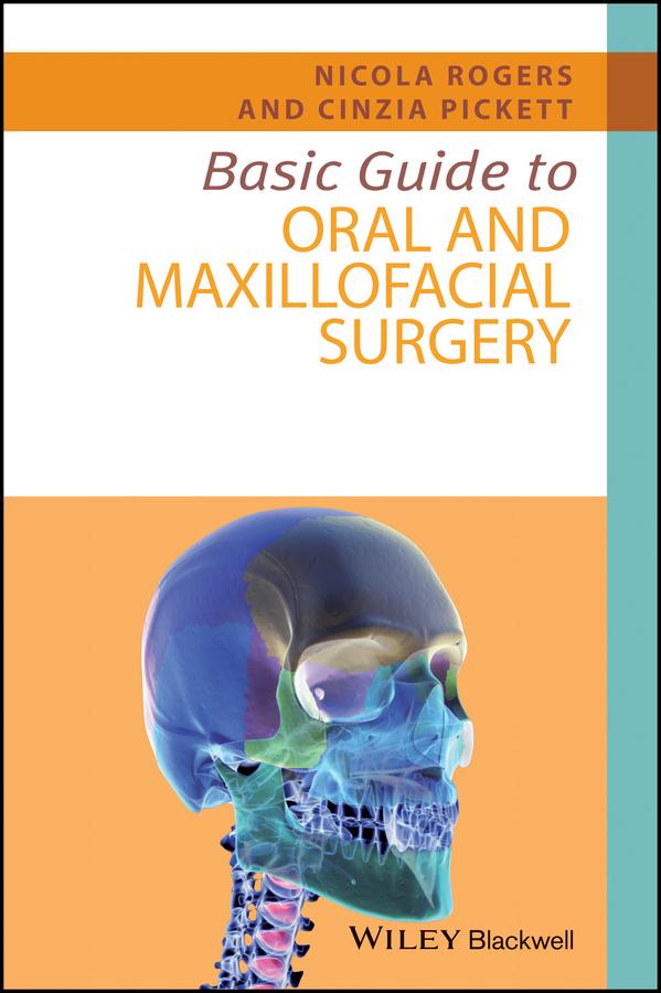 Basic Guide to Oral and Maxillofacial Surgery