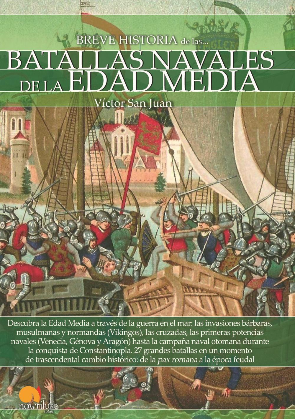 Breve historia de las batallas navales de la Edad Media