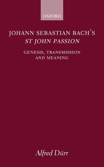 Johann Sebastian Bach's St John Passion