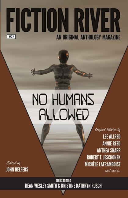 Fiction River: No Humans Allowed