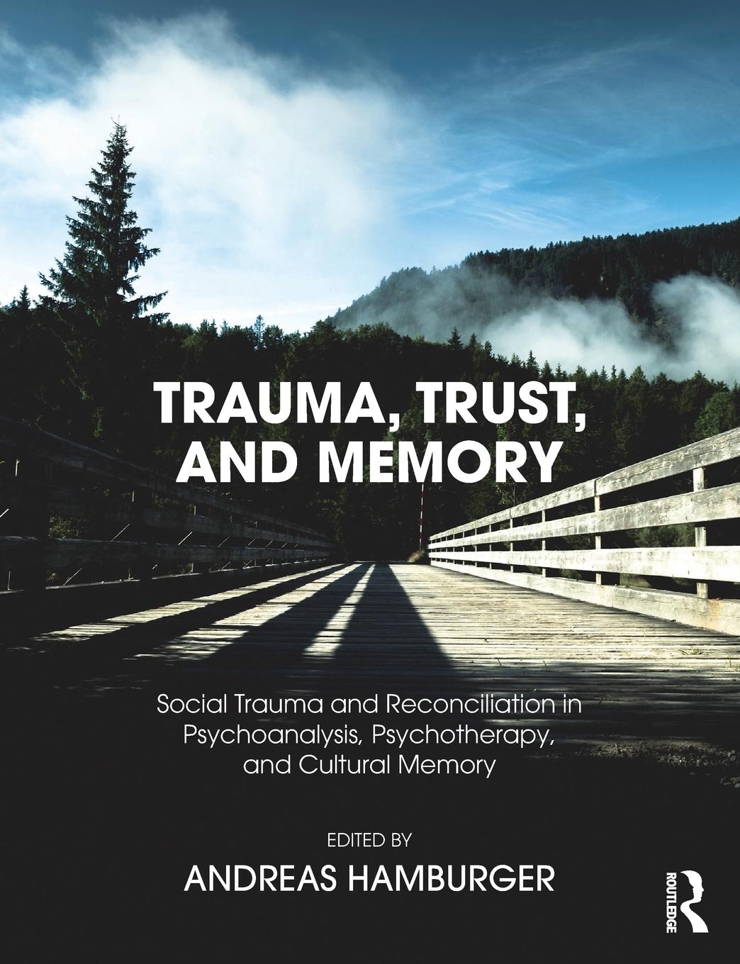 Trauma, Trust, and Memory