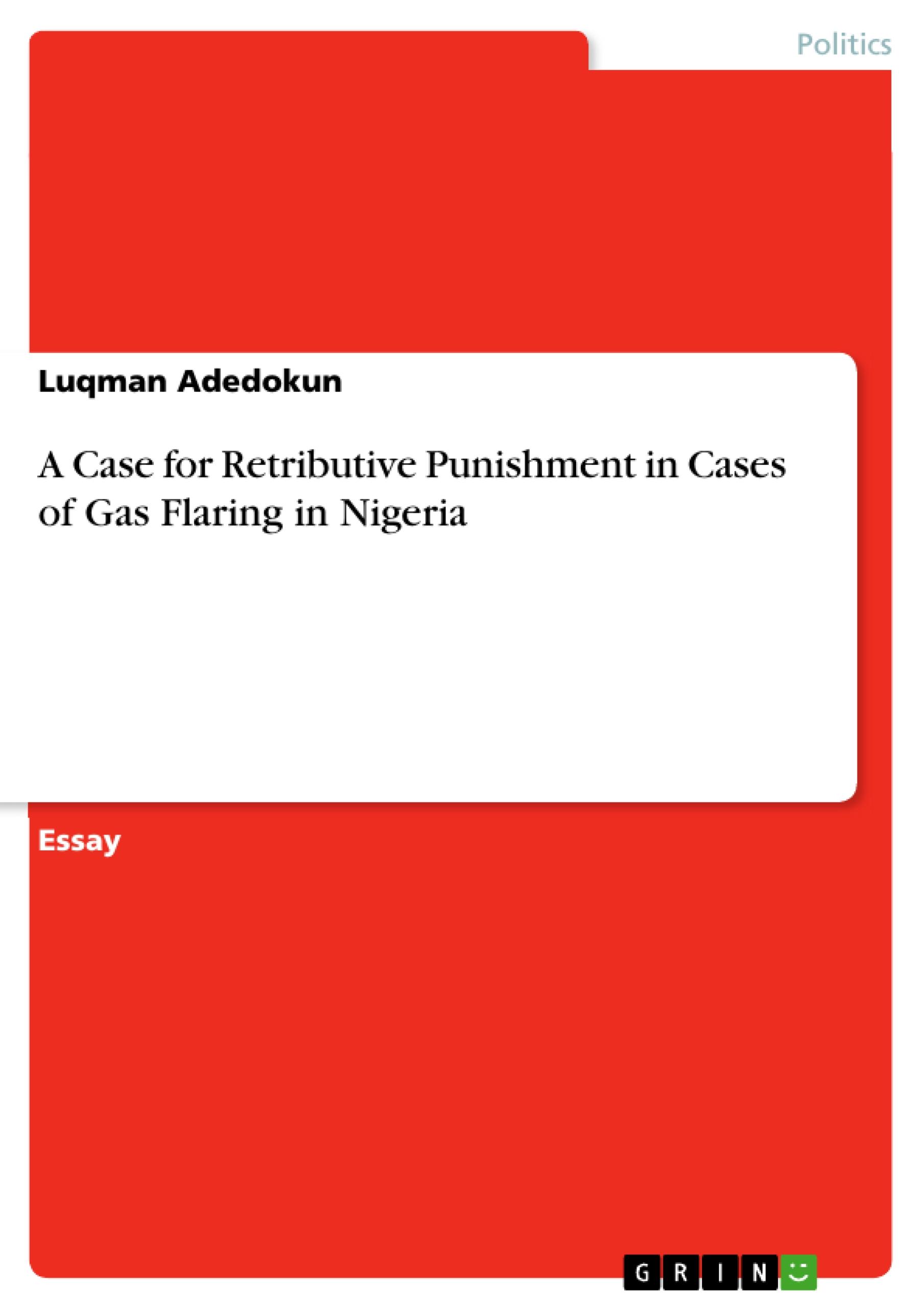 A Case for Retributive Punishment in Cases of Gas Flaring in Nigeria