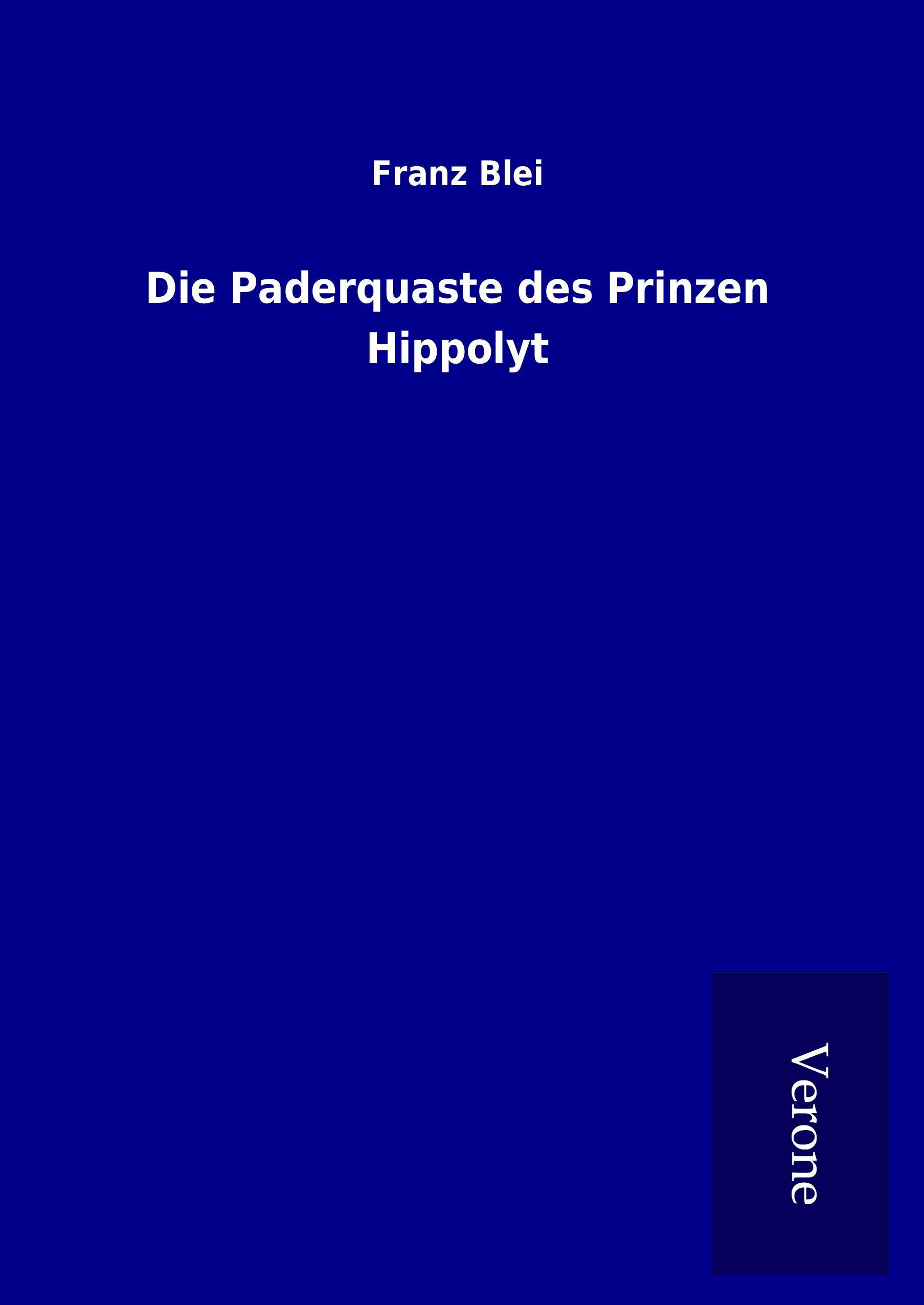 Die Paderquaste des Prinzen Hippolyt