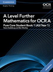 A Level Further Mathematics for OCR Pure Core Student Book 1 (As/Year 1) with Digital Access (2 Years)