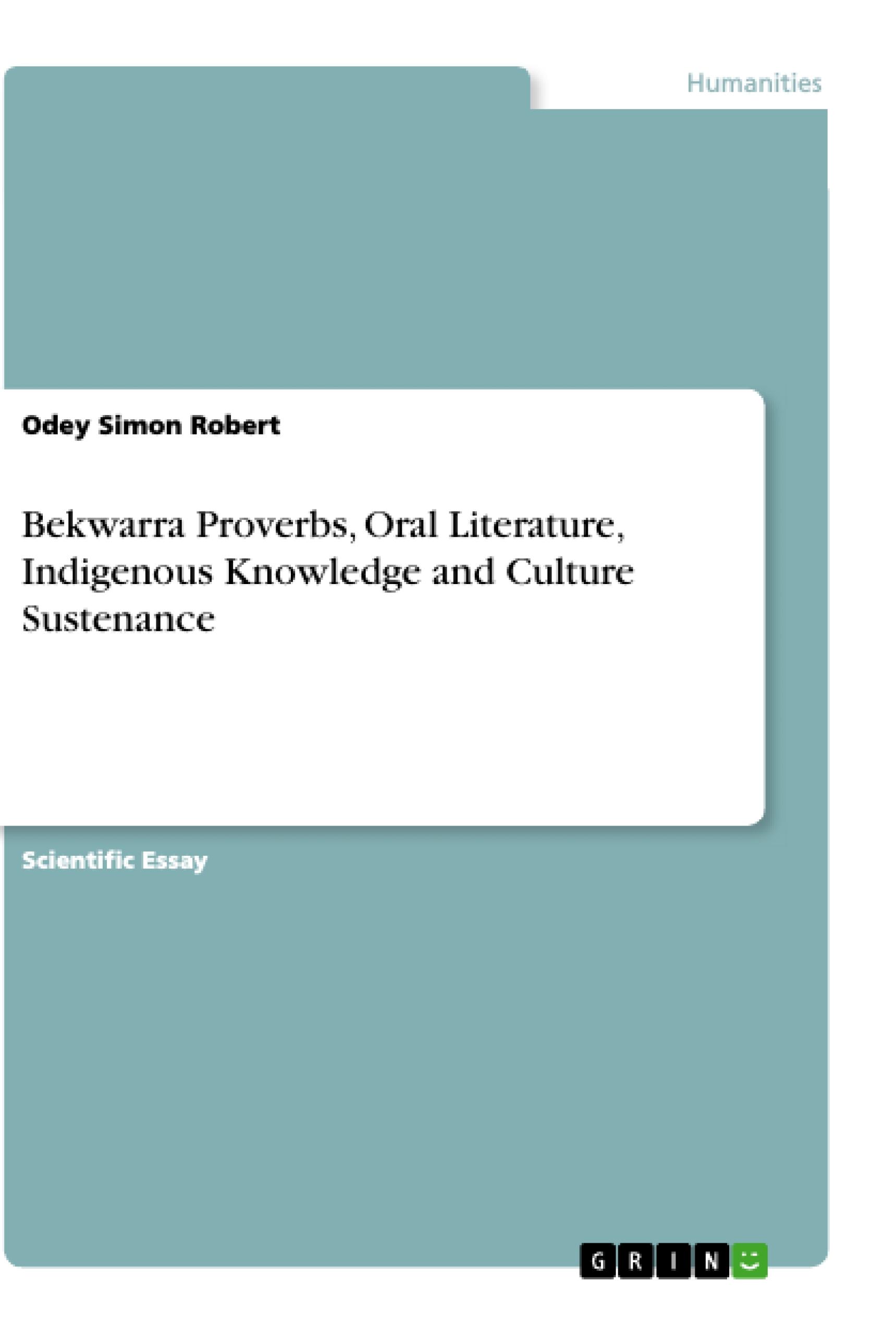 Bekwarra Proverbs, Oral Literature, Indigenous Knowledge and Culture Sustenance