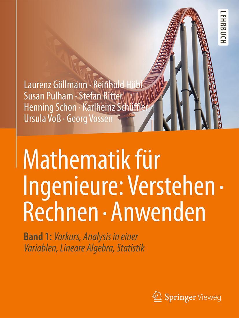 Mathematik für Ingenieure: Verstehen - Rechnen - Anwenden