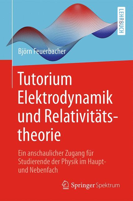 Tutorium Elektrodynamik und Relativitätstheorie