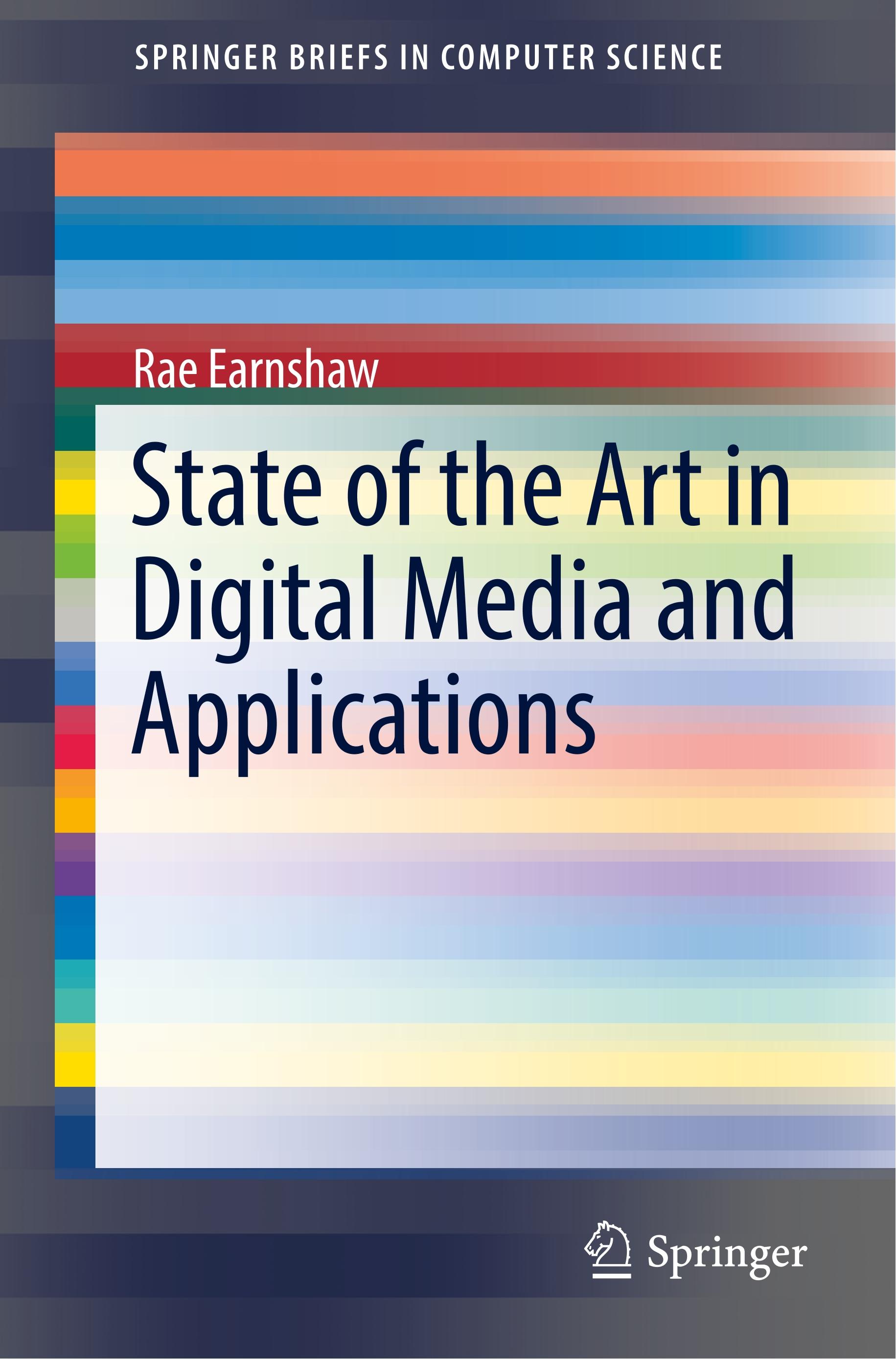 State of the Art in Digital Media and Applications