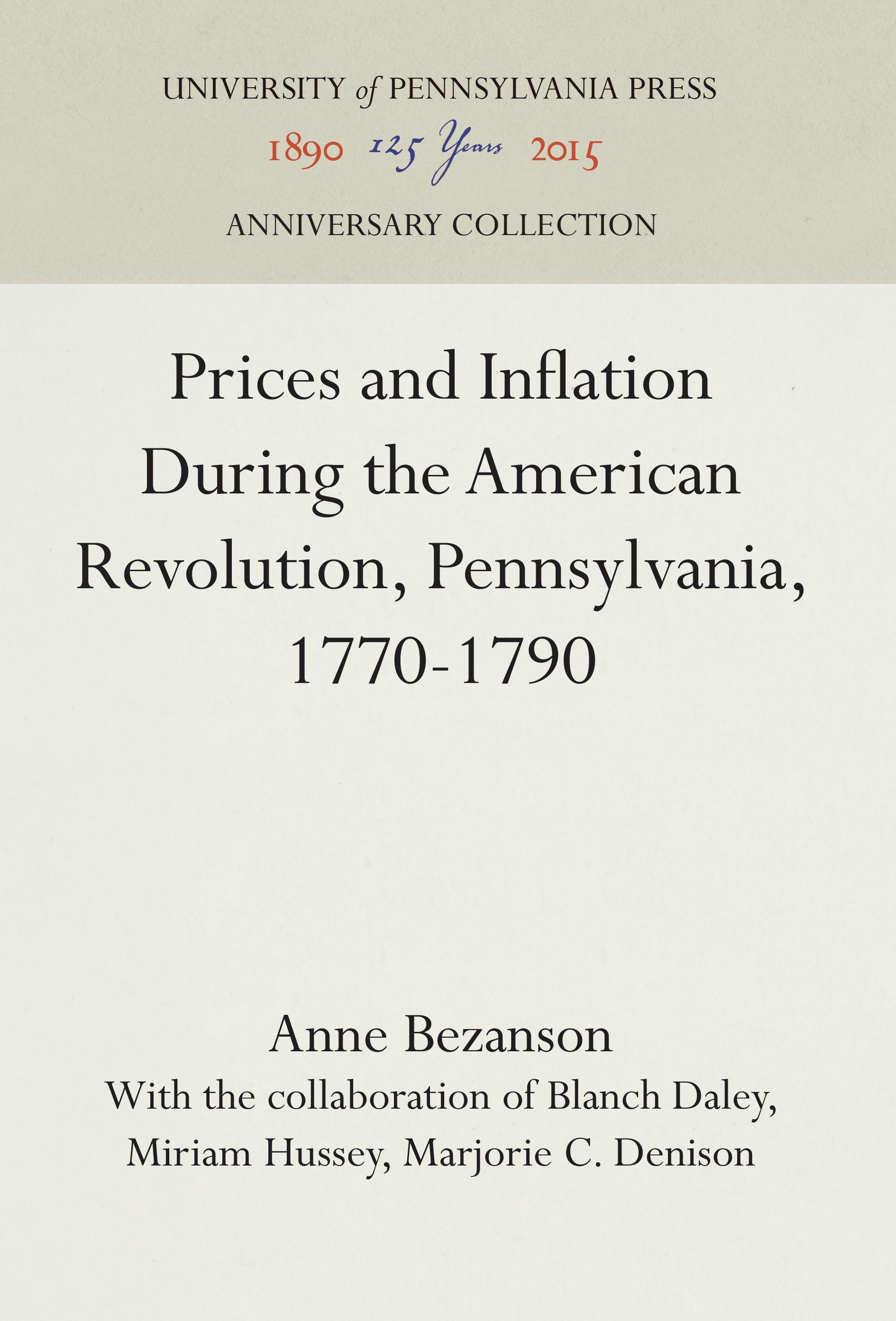 Prices and Inflation During the American Revolution, Pennsylvania, 1770-1790