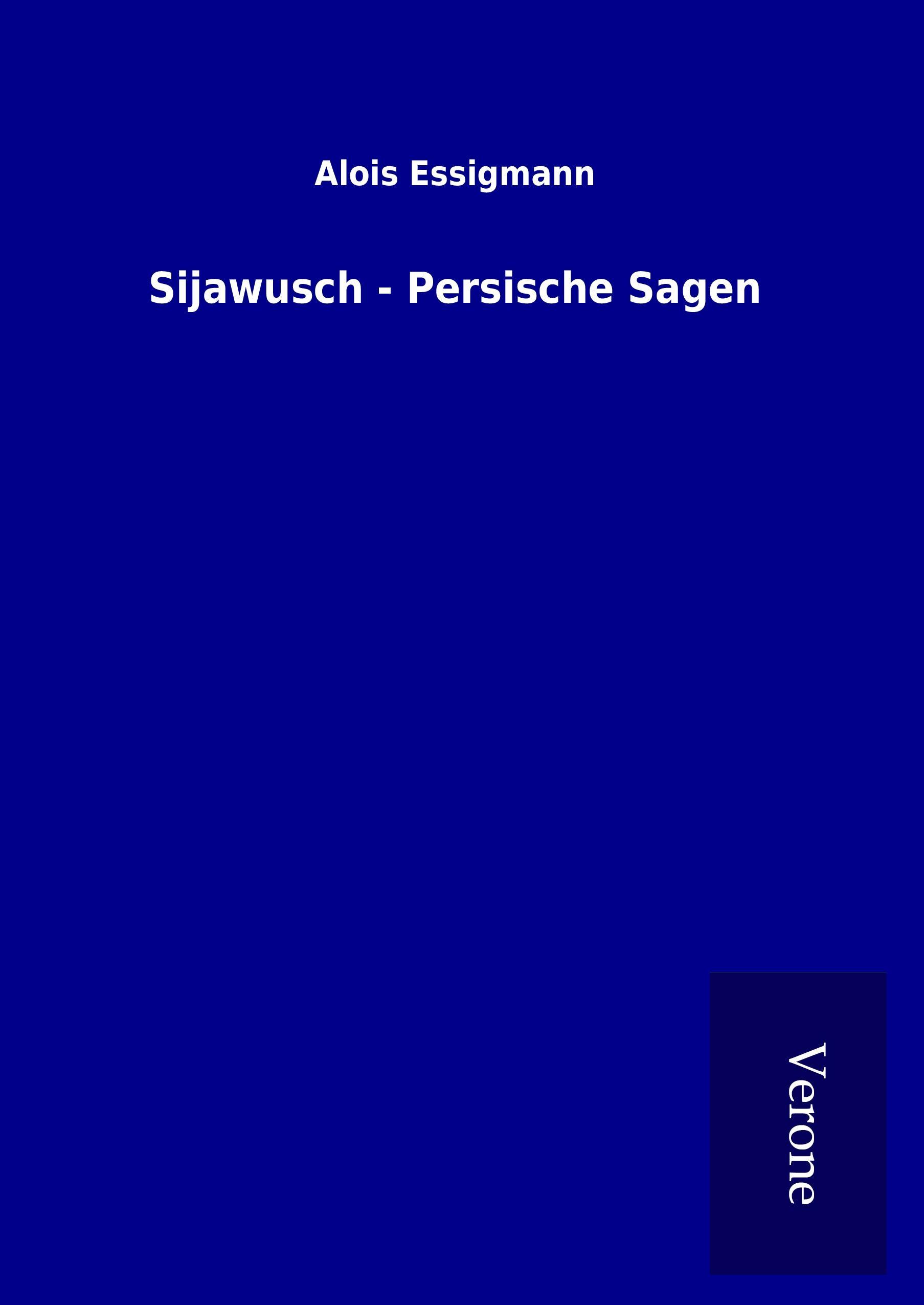 Sijawusch - Persische Sagen