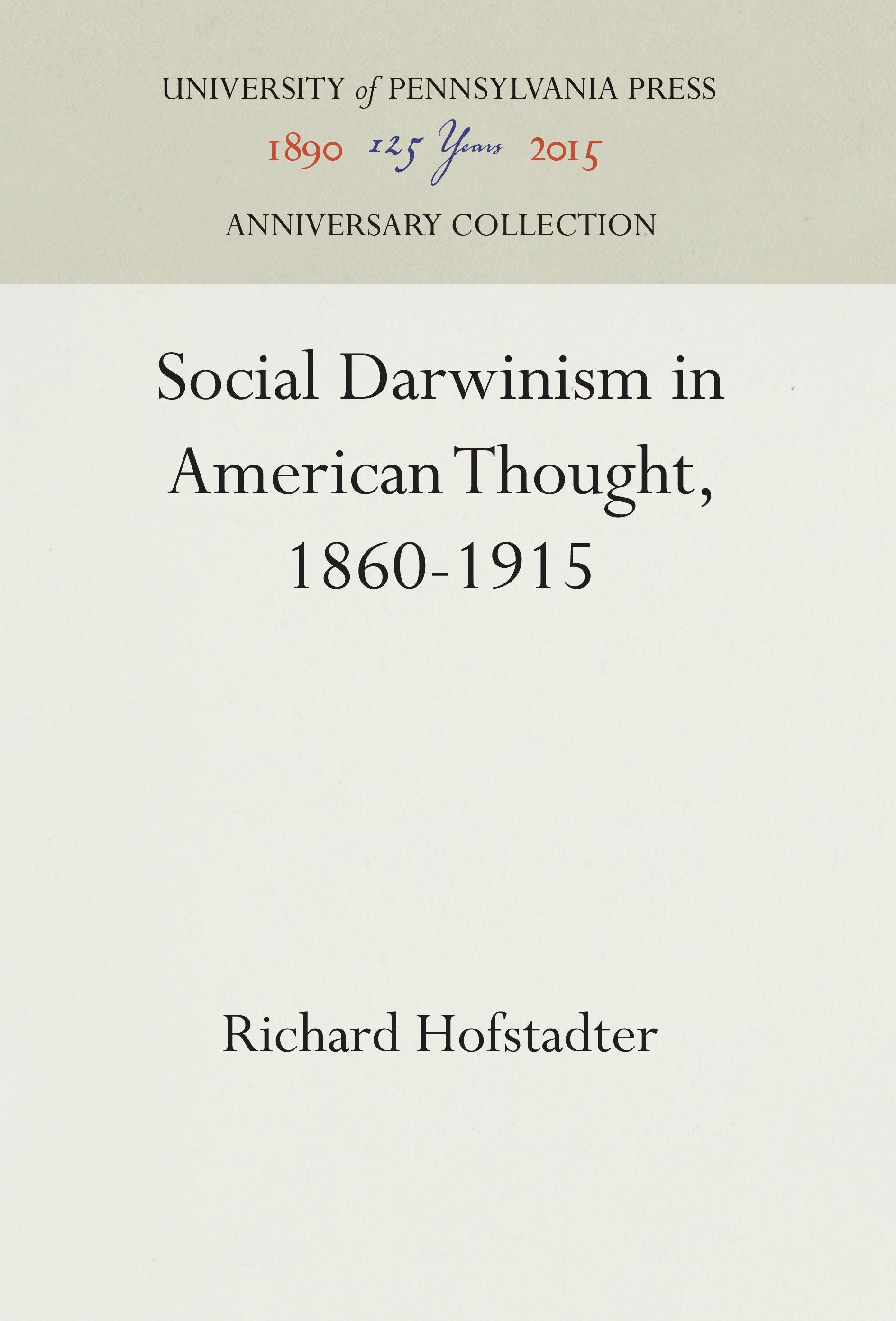 Social Darwinism in American Thought, 1860-1915