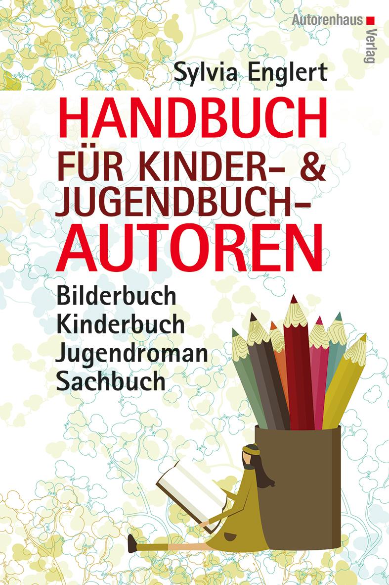 Handbuch für Kinder- und Jugendbuchautoren