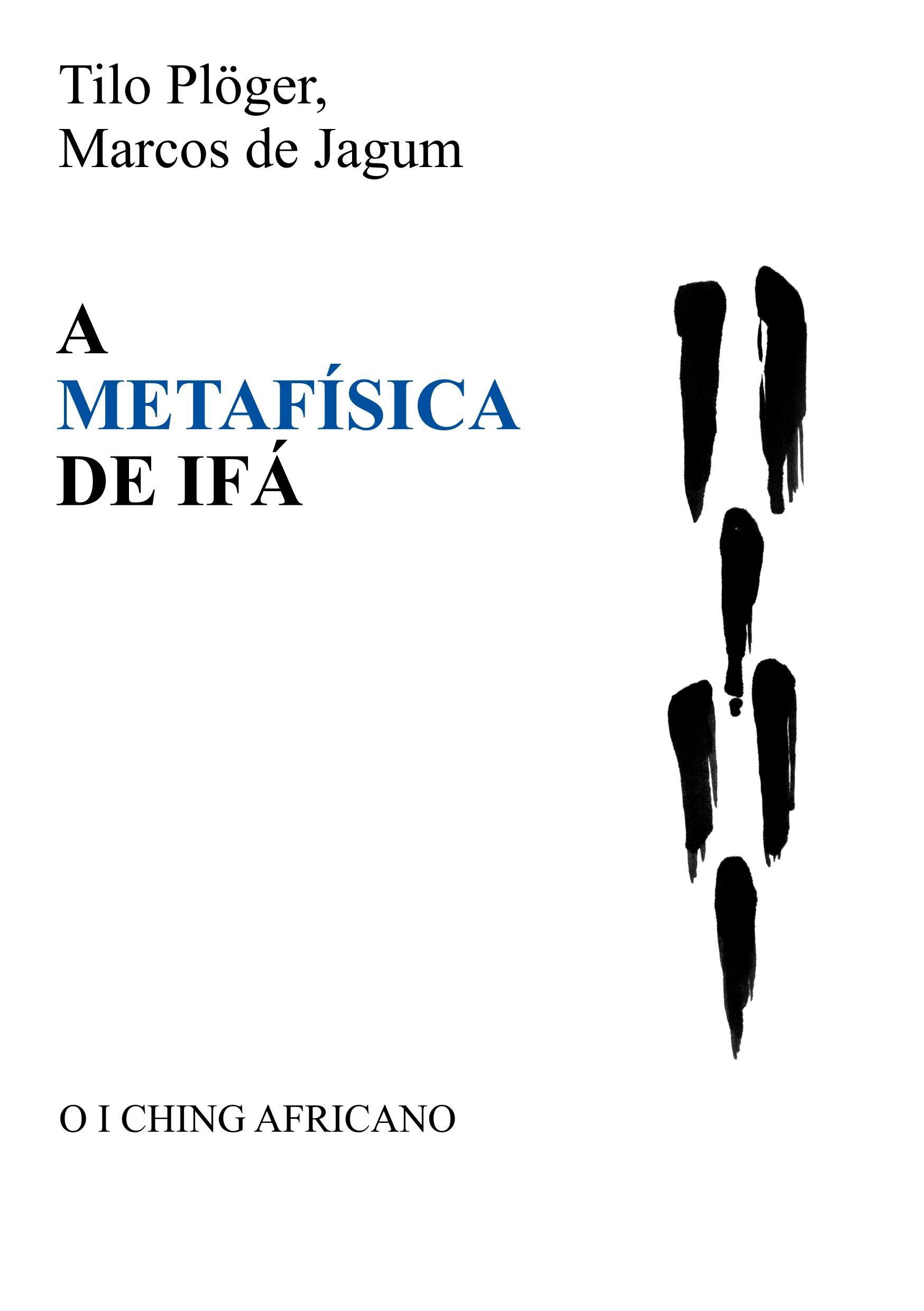 A METAFÍSICA DE IFÁ