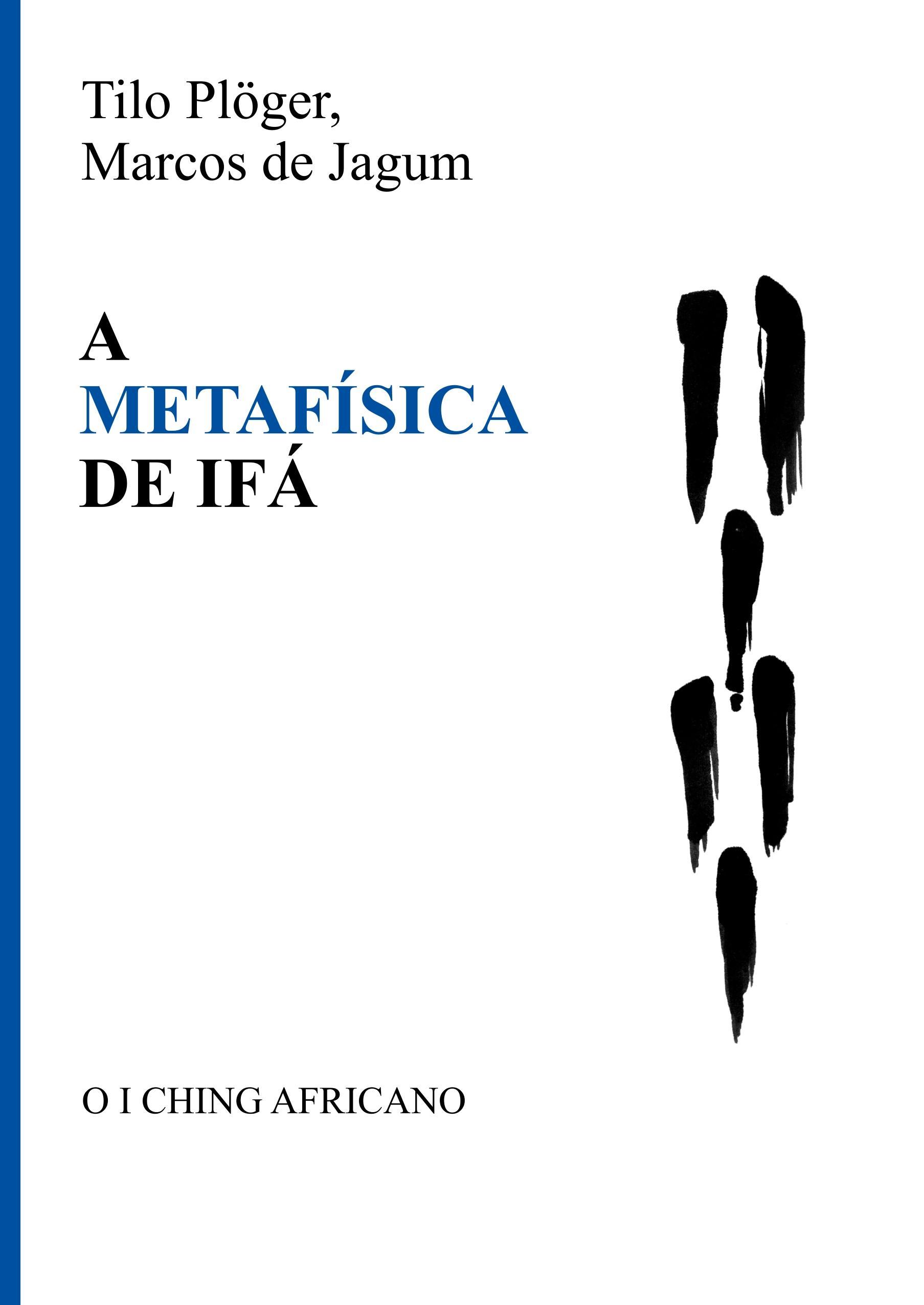 A METAFÍSICA DE IFÁ