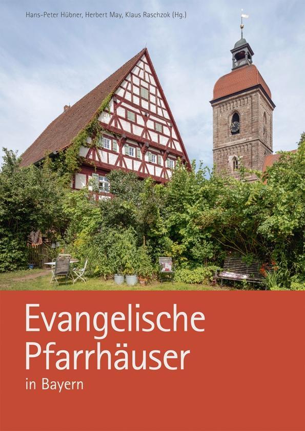 Evangelische Pfarrhäuser in Bayern