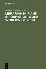 Librarianship and Information Work Worldwide 2000