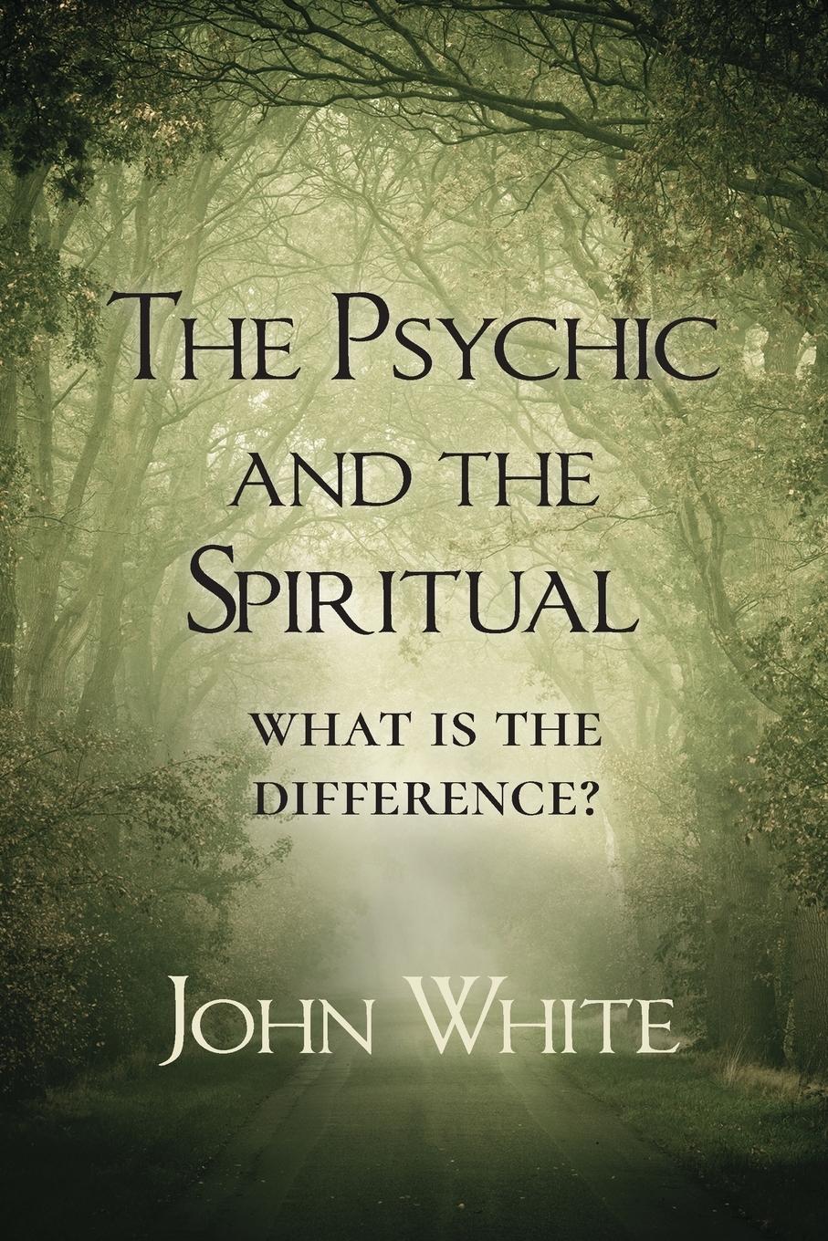 The Psychic and the Spiritual