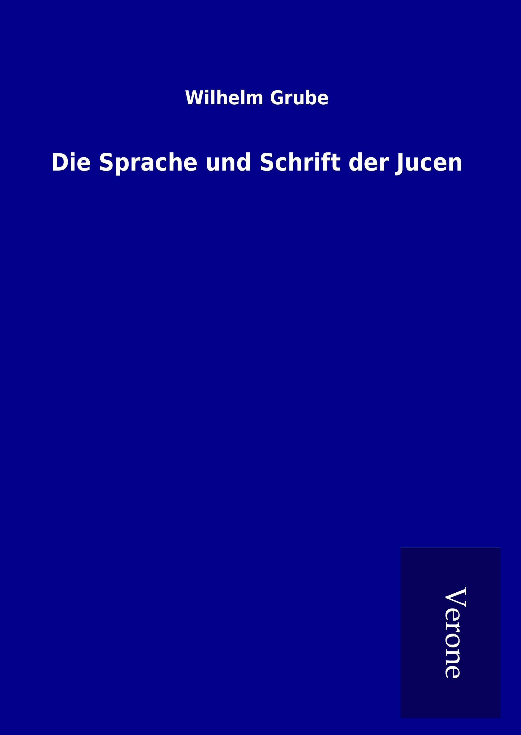 Die Sprache und Schrift der Jucen