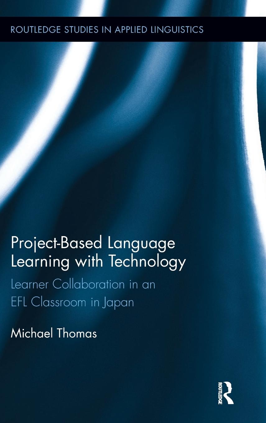 Project-Based Language Learning with Technology