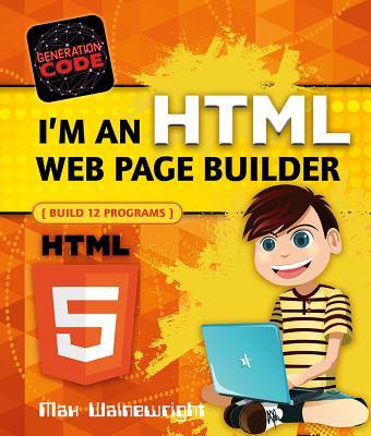 I'm an HTML Web Page Builder