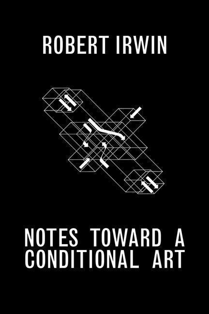 Notes Toward a Conditional Art