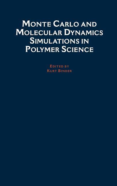 Monte Carlo and Molecular Dynamics Simulations in Polymer Science