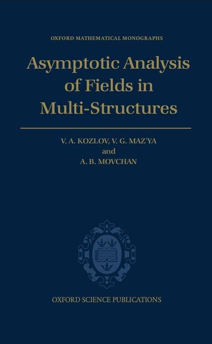 Asymptotic Analysis of Fields in Multi-Structures