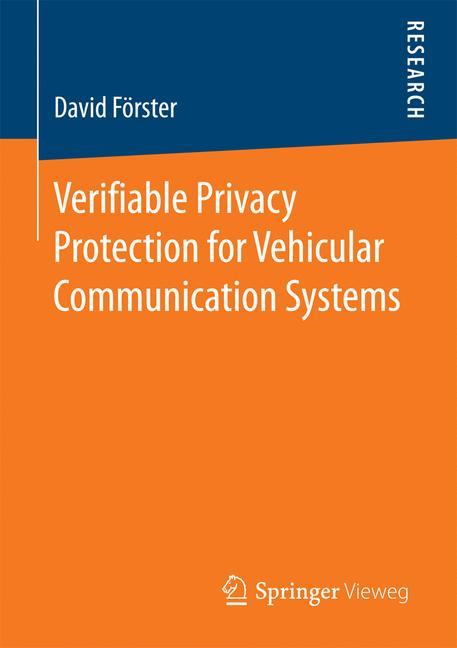 Verifiable Privacy Protection for Vehicular Communication Systems