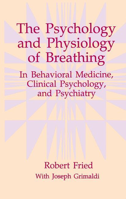 The Psychology and Physiology of Breathing